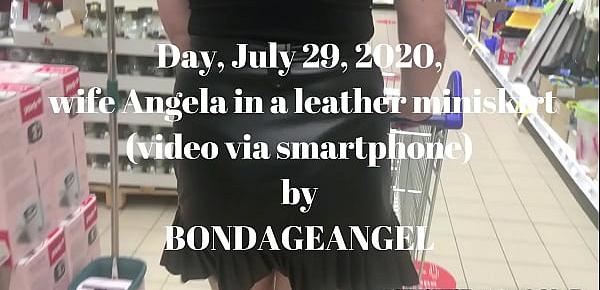  Day, July 29, 2020, wife Angela in a leather miniskirt